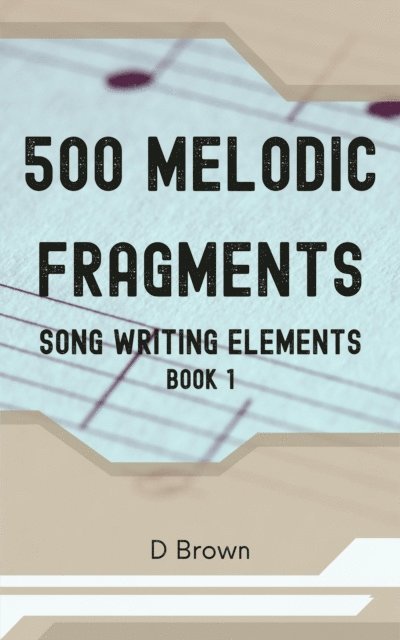 D Brown - 500 Melodic Fragments, E-bok