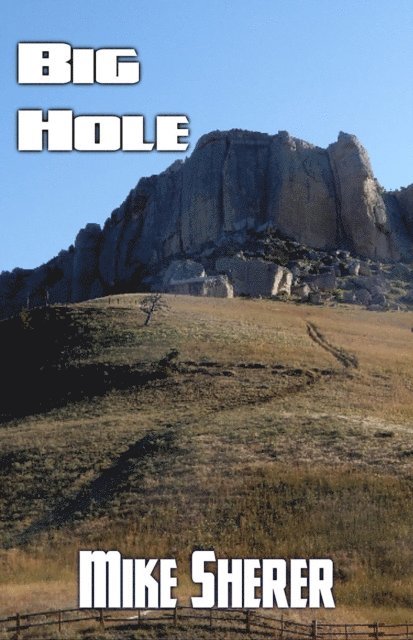 Mike Sherer - Big Hole, E-bok