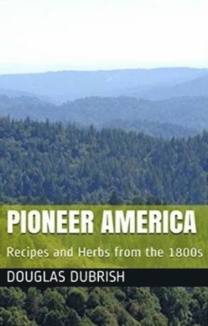 Douglas M. Dubrish - Pioneer America, E-bok. Tillgänglighet: Lägg i varukorg