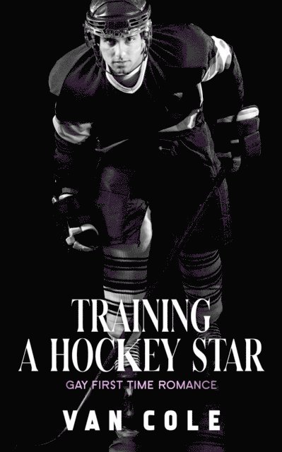 Van Cole - Training A Hockey Star, E-bok. Tillgänglighet: Lägg i varukorg
