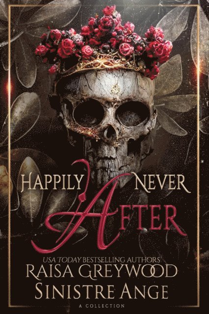 Sinistre Ange, Raisa Greywood - Happily Never After, E-bok