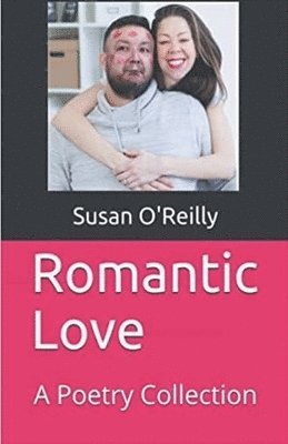 Susan O'Reilly - Romantic Love, Häftad