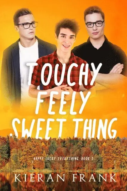 Kieran Frank - Touchy Feely Sweet Thing, E-bok. Tillgänglighet: Lägg i varukorg