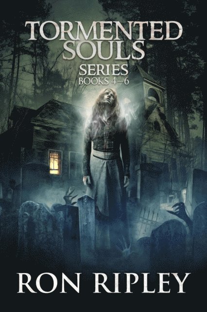 Scare Street, Ron Ripley - Tormented Souls Series Books 4 - 6, E-bok