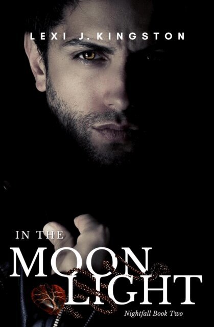 Lexi Kingston, Lexi J. Kingston - In the Moonlight (Nightfall Book Two), E-bok