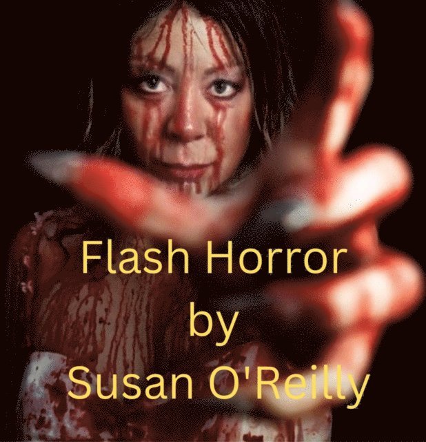 Susan O'Reilly - Flash Horror, E-bok