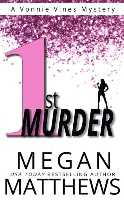 Megan Matthews - 1st Murder, E-bok