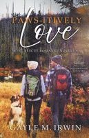 Gayle M Irwin - Paws-itively Love, Häftad. Tillgänglighet: Lägg i varukorg
