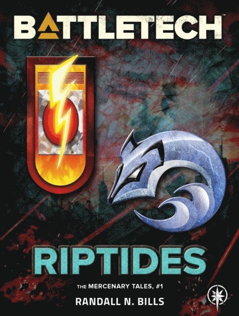 Randall N. Bills - BattleTech: Riptides (The Mercenary Tales, #1), E-bok