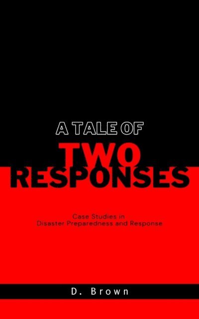 D Brown - Tale of Two Responses, E-bok