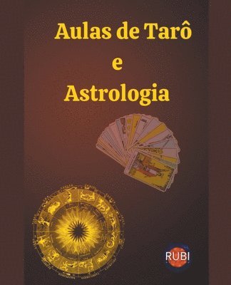 Angeline Rubi and Alina a Rubi - Aulas de Tarô e Astrologia, Häftad