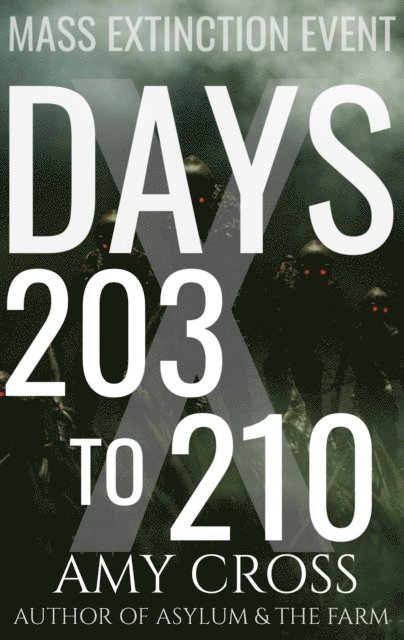 Amy Cross - Days 203 to 210, E-bok. Tillgänglighet: Lägg i varukorg