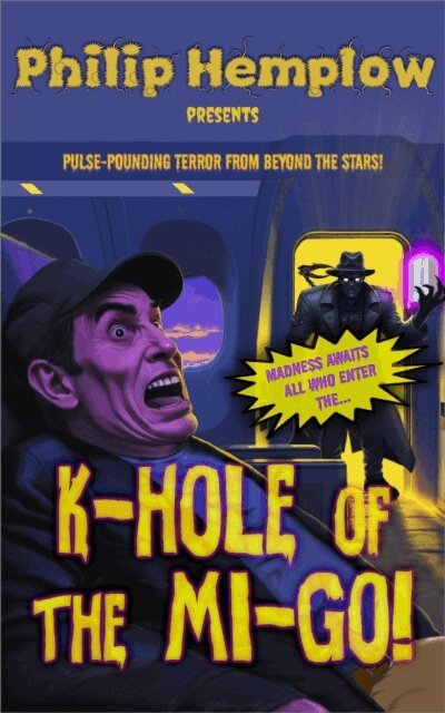 Philip Hemplow - K-Hole of the Mi-Go!, E-bok