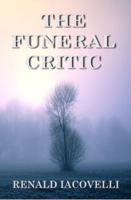 Renald Iacovelli - Funeral Critic, E-bok