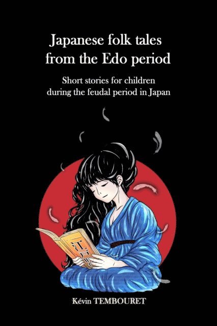 kevin tembouret - Japanese folk tales from the Edo period, E-bok. Tillgänglighet: Lägg i varukorg