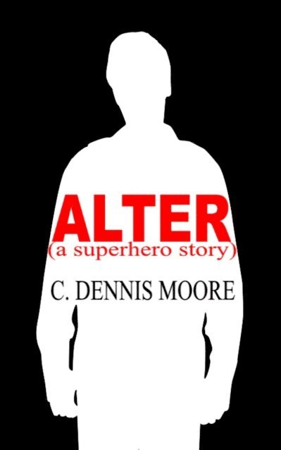 C. Dennis Moore - Alter, E-bok