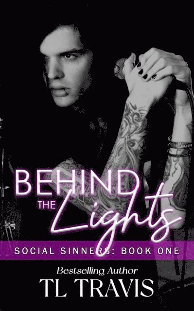 TL Travis - Social Sinners 1: Behind the Lights, E-bok