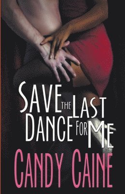 Candy Caine - Save the Last Dance for Me, Häftad