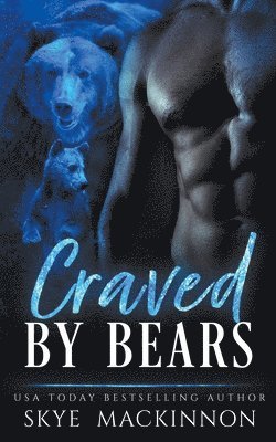 Skye MacKinnon - Craved by Bears, Häftad