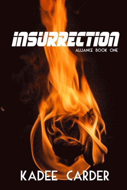 Kadee Carder - Insurrection, E-bok