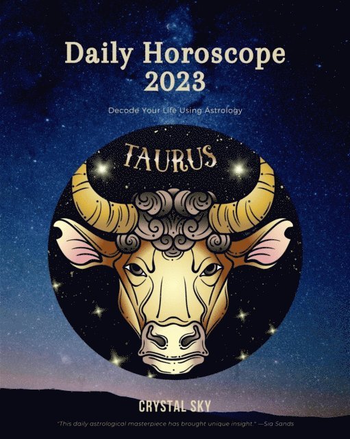 Crystal Sky - Taurus Daily Horoscope 2023, E-bok. Tillgänglighet: Lägg i varukorg