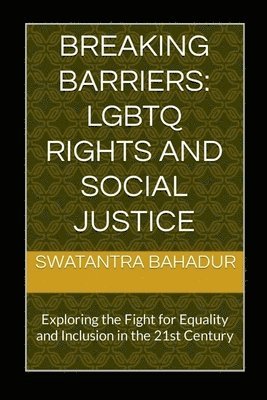 Swatantra Bahadur - Breaking Barriers, Häftad. Tillgänglighet: Lägg i varukorg