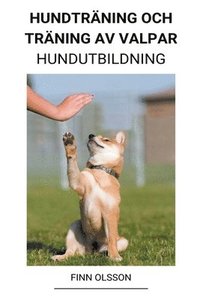 Hundtraning och Traning av valpar (Hundutbildning)