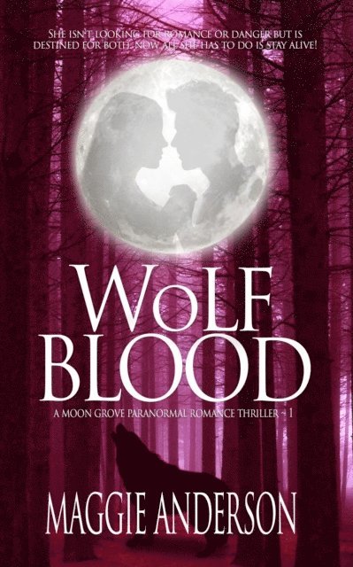 Maggie Anderson - Wolf Blood, E-bok