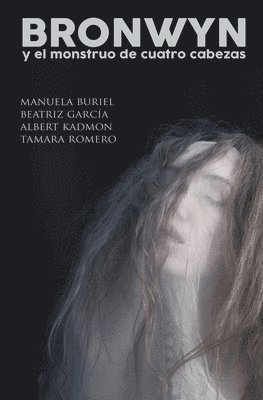 Tamara Romero, Albert Kadmon, Beatriz García Guirado - Bronwyn y el monstruo de cuatro cabezas, Häftad