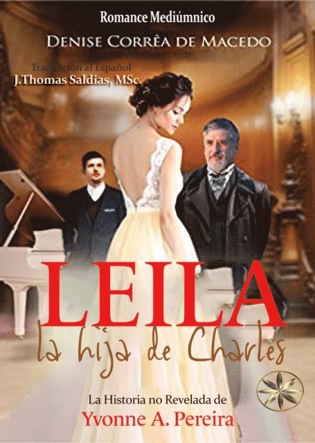 Por el Espiritu Arnold de Numiers, MSc. J.Thomas Saldias, Denisse Correa de Machado - Leila, La hija de Charles, E-bok