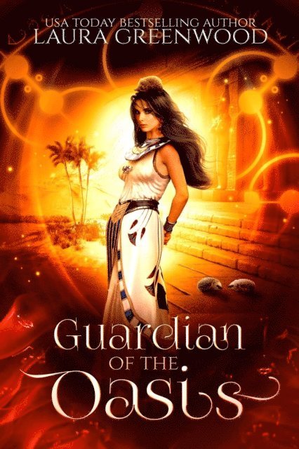 Laura Greenwood - Guardian Of The Oasis, E-bok
