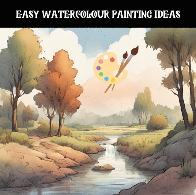 james mccullough - Easy Watercolour Painting Ideas, E-bok. Tillgänglighet: Lägg i varukorg