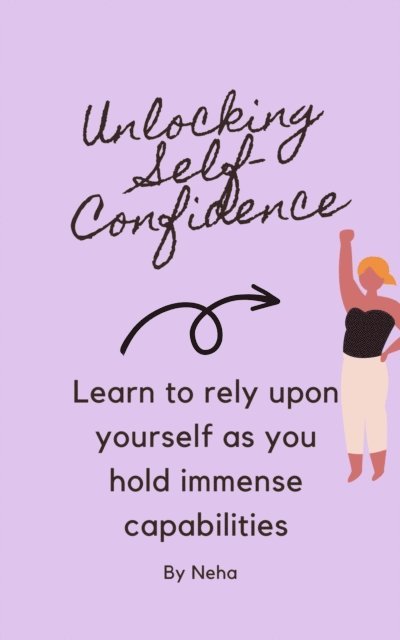 neha - Unlocking Self-Confidence, E-bok. Tillgänglighet: Lägg i varukorg