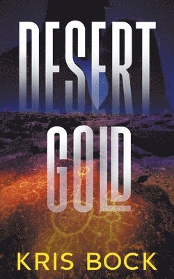 Kris Bock - Desert Gold, Häftad