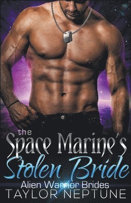 Taylor Neptune - Space Marine's Stolen Bride, Häftad