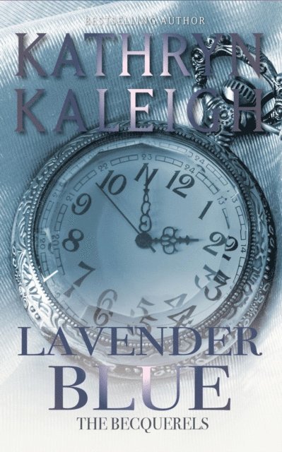 Kathryn Kaleigh - Lavender Blue, E-bok