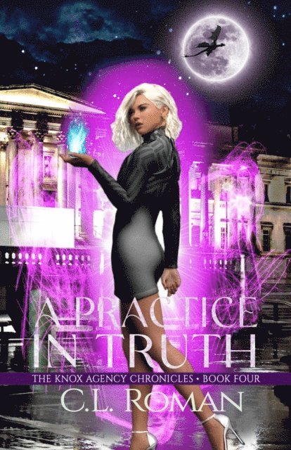 C.L. Roman - Practice in Truth, E-bok