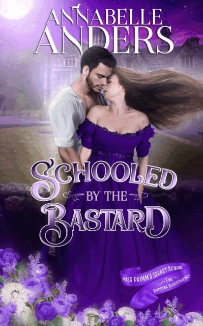 Annabelle Anders - Schooled By The Bastard, E-bok. Tillgänglighet: Lägg i varukorg