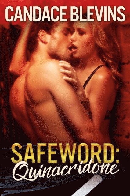 Candace Blevins - Safeword: Quinacridone, E-bok. Tillgänglighet: Lägg i varukorg