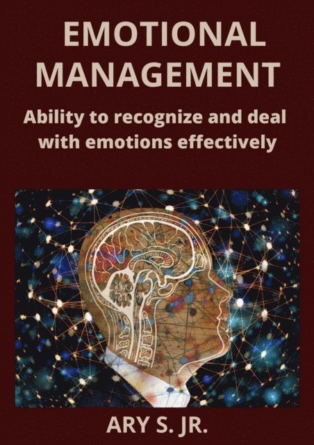 Ary S. Jr. - Emotional Management, E-bok