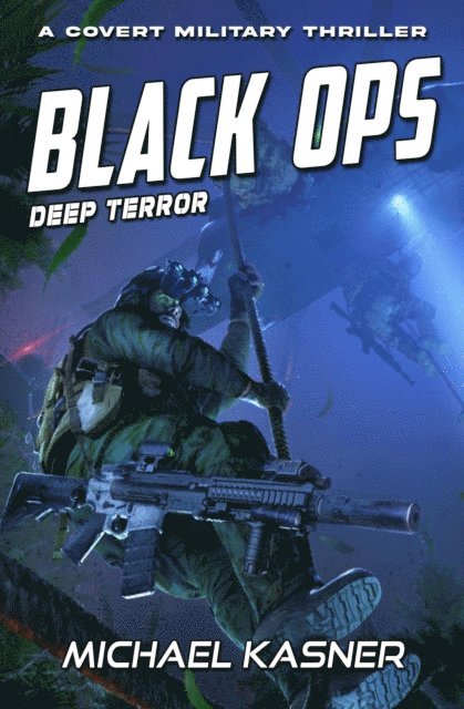 Zane Chan, Michael Kasner - Deep Terror: Black OPS, E-bok