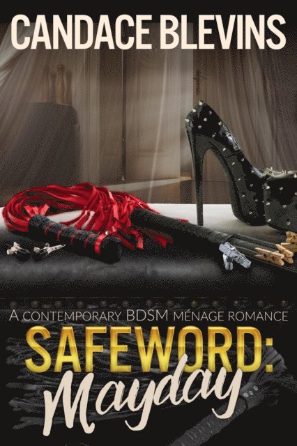 Candace Blevins - Safeword: Mayday, E-bok. Tillgänglighet: Lägg i varukorg
