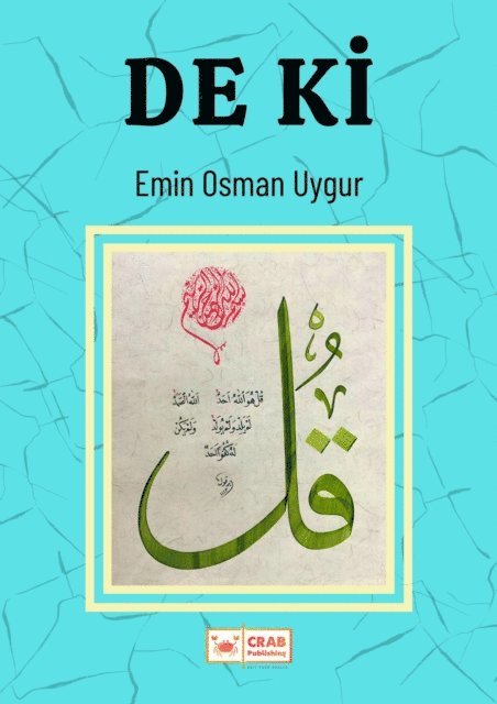 Emin Osman Uygur - De ki, E-bok. Tillgänglighet: Lägg i varukorg