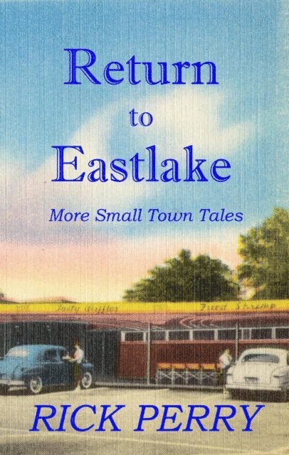 Rick Perry - Return to Eastlake, E-bok