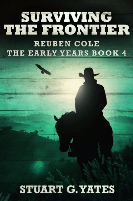 Stuart G. Yates - Surviving The Frontier, E-bok
