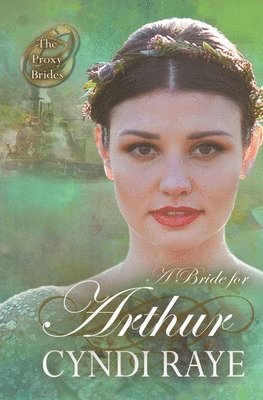 Cyndi Raye - Bride for Arthur, Häftad