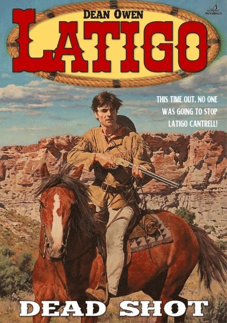 Dean Owen - Latigo 3: Dead Shot, E-bok
