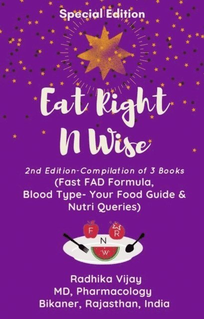 Radhika Vijay - Eat Right N Wise: Special Edition (Compilation of 3 Books), E-bok