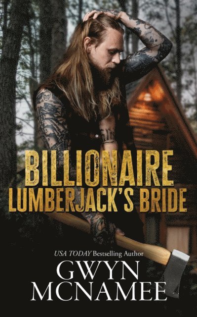 Gwyn McNamee - Billionaire Lumberjack's Bride, E-bok