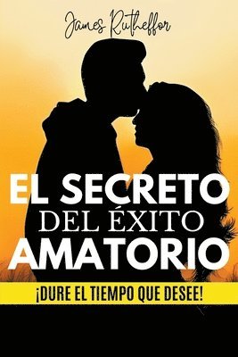 James Rutheffor Nolasco Rodríguez - secreto del éxito amatorio, Häftad